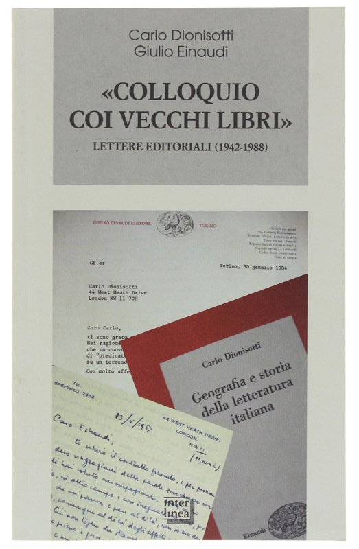 «COLLOQUIO COI VECCHI LIBRI». Lettere editoriali (1942-1988) [nuovo]