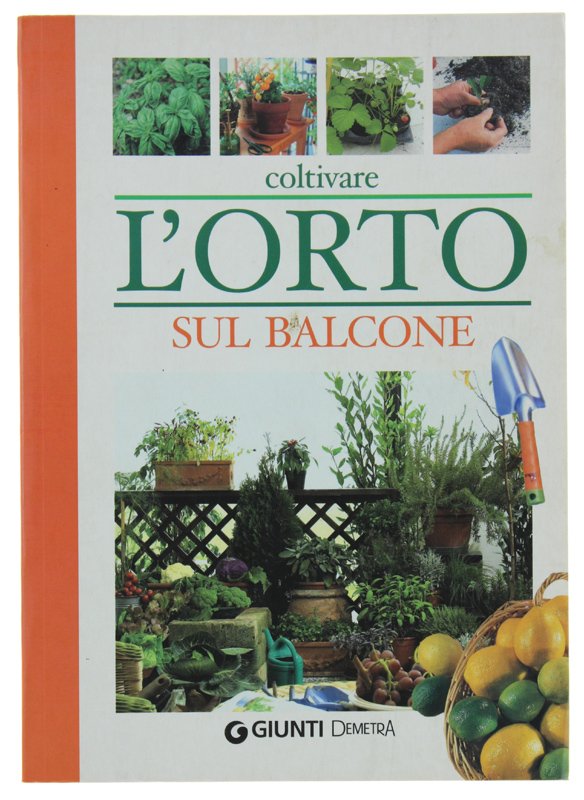 COLTIVARE L'ORTO SUL BALCONE [1a edizione - nuovo] | Immagine principale