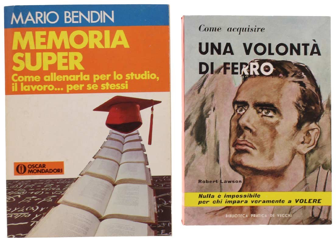 COME ACQUISIRE UNA VOLONTA' DI FERRO + MEMORIA SUPER: COME …