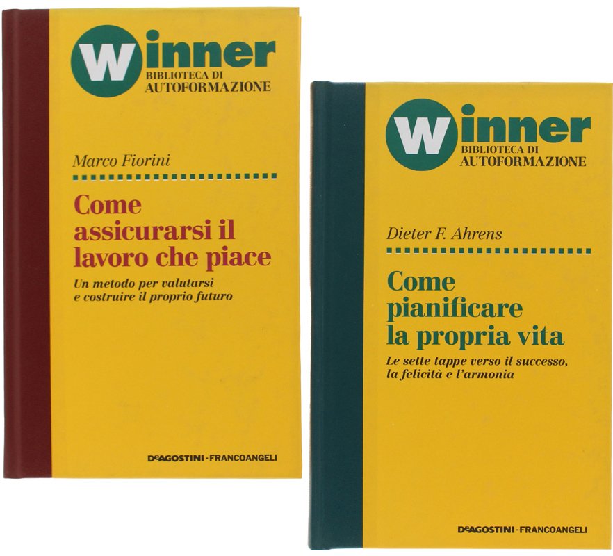 COME ASSICURARSI IL LAVORO CHE PIACE. Un metodo per valutarsi …