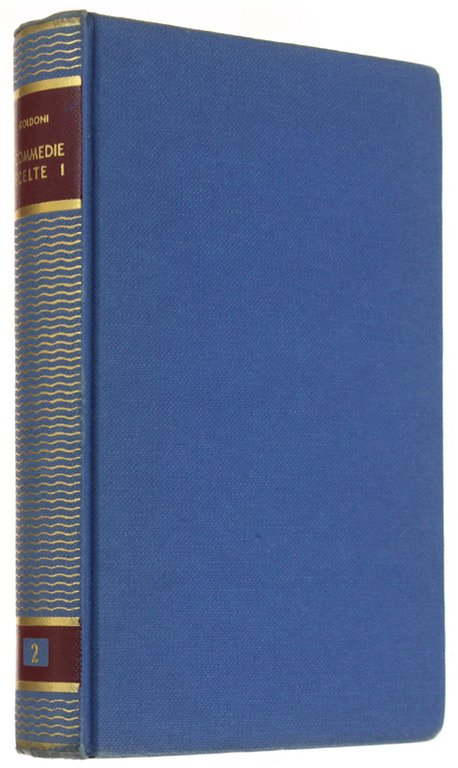 COMMEDIE SCELTE. Con prefazione di F.Carlesi. Vol. I.