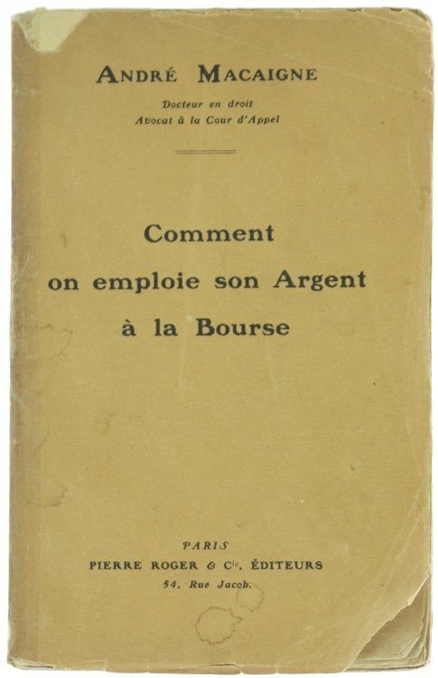 COMMENT ON EMPLOIE SON ARGENT A LA BOURSE.