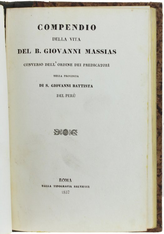 COMPENDIO DELLA VITA DEL B. GIOVANNI MASSIAS CONVERSO DELL'ORDINE DEI …