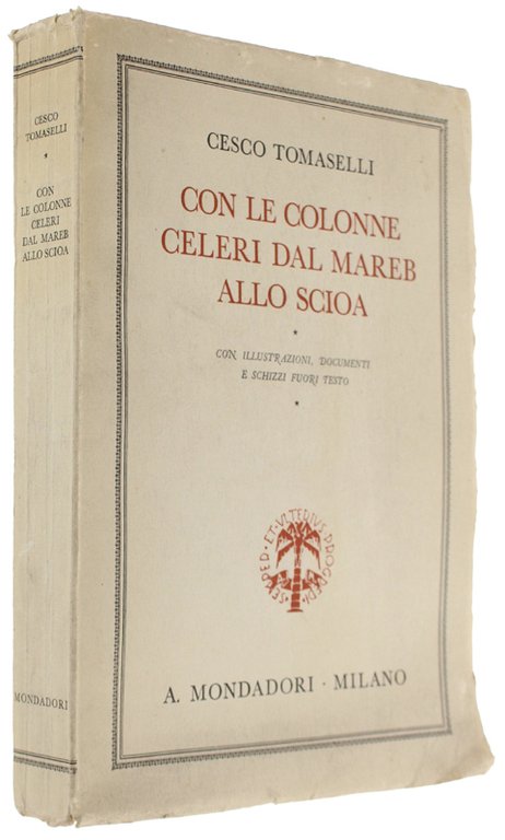 CON LE COLONNE CELERI DAL MAREB ALLO SCIOA [1a edizione, freschissimo]