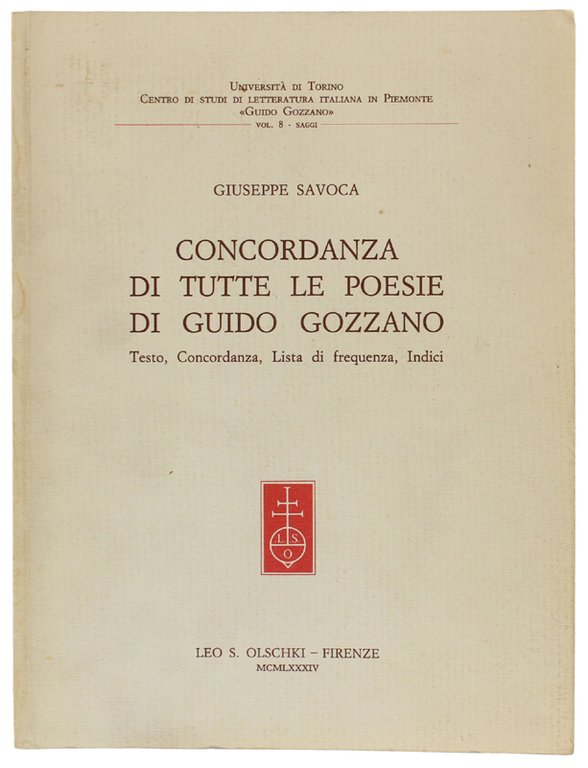 CONCORDANZA DI TUTTE LE POESIE DI GUIDO GOZZANO. Testo, concordanza, lista di frequenza, indici.
