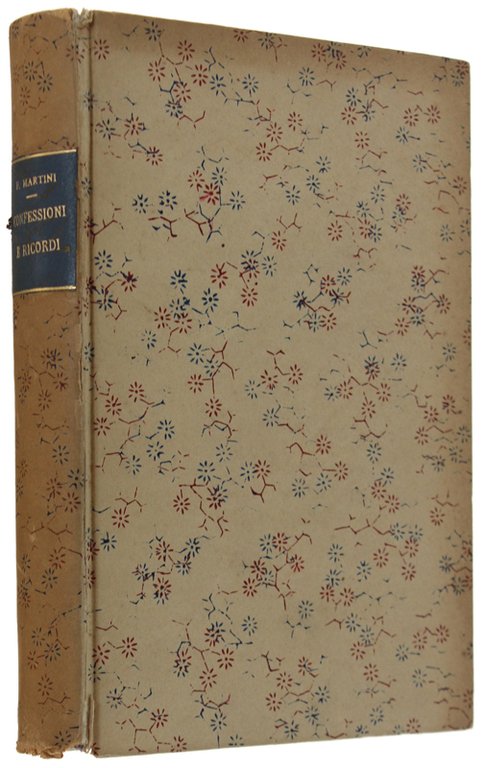 CONFESSIONI E RICORDI (Firenze granducale) [1a edizione]