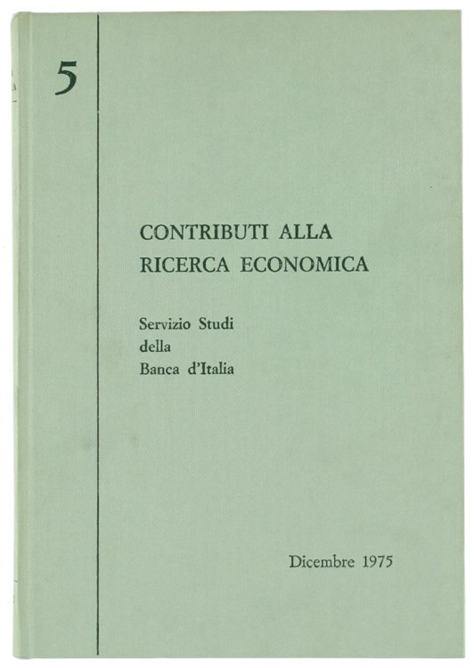 CONTRIBUTI ALLA RICERCA ECONOMICA - N. 5.