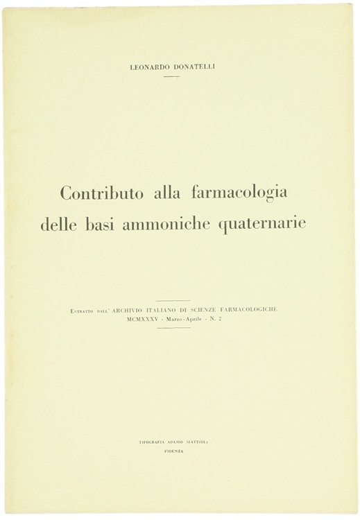 CONTRIBUTO ALLA FARMACOLOGIA DELLE BASI AMMONIACHE QUATERNARIE.