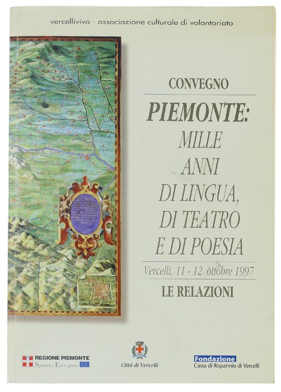 CONVEGNO PIEMONTE: MILLE ANNI DI LINGUA, DI TEATRO E DI …