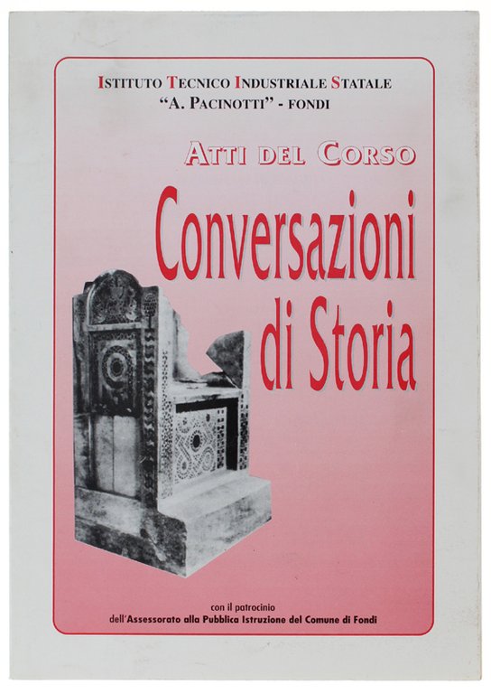 CONVERSAZIONI DI STORIA (7 studi sulla storia di Fondi) - …