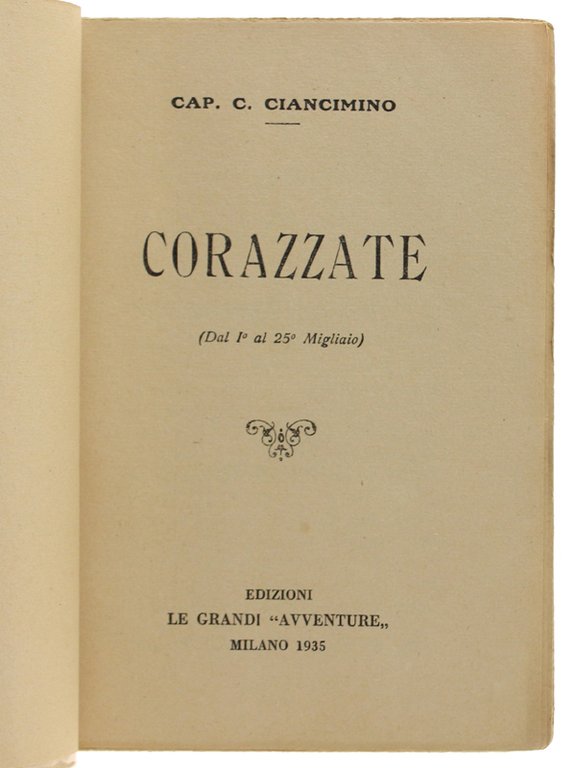 CORAZZATE. Le più grandi battaglie navali (1914-1918)