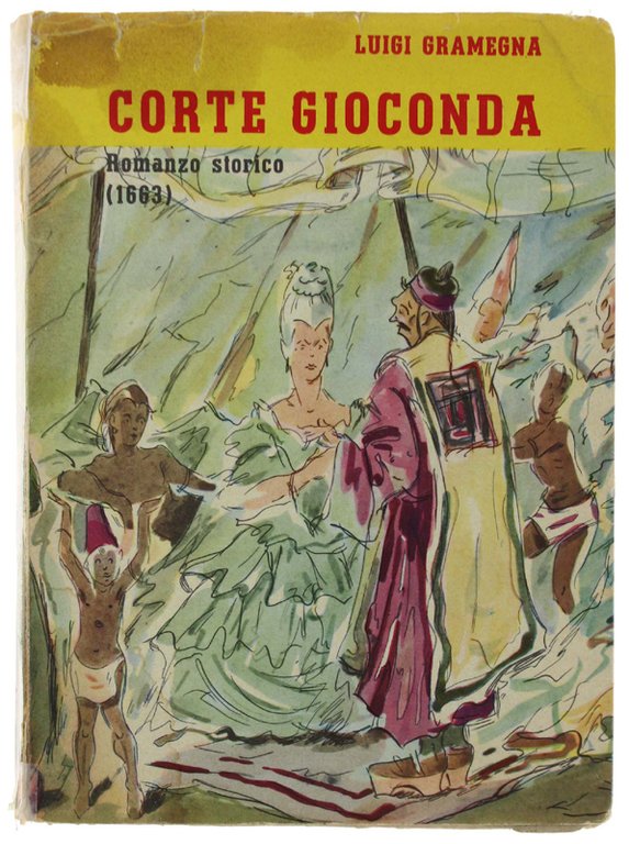 CORTE GIOCONDA. Romanzo storico (1663)