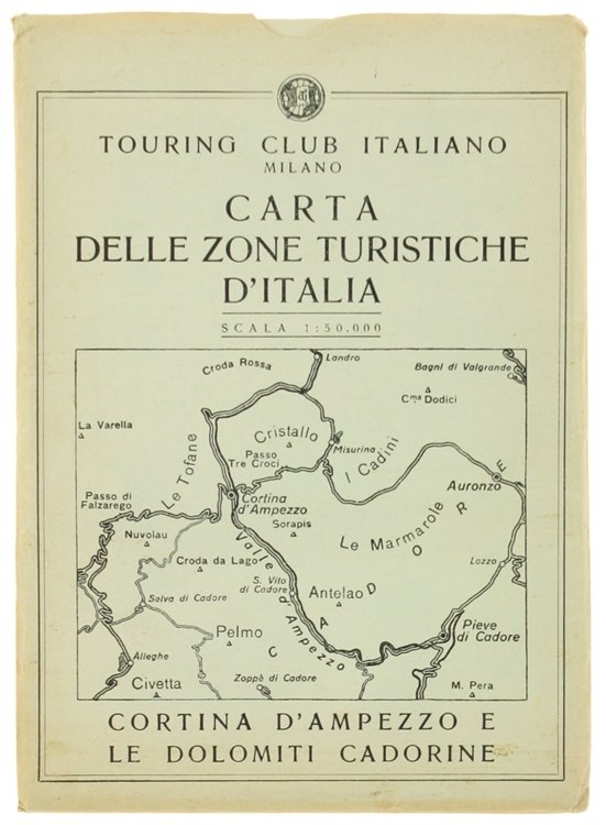 CORTINA D'AMPEZZO E LE DOLOMITI CADORINE - Carta Zone Turistiche …
