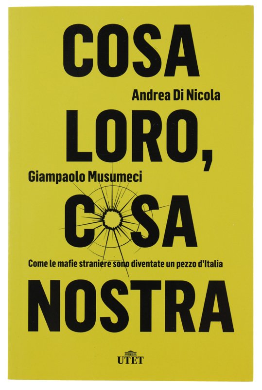 COSA LORO, COSA NOSTRA. Come le mafie straniere sono diventate … | Immagine principale