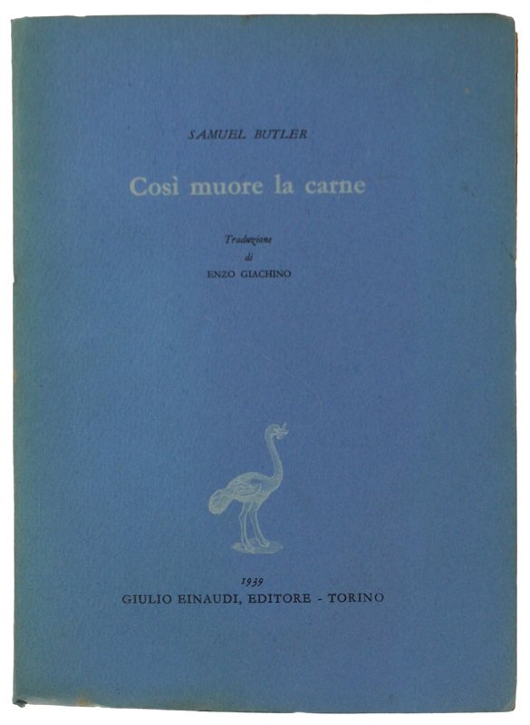 COSI' MUORE LA CARNE. Traduzione di Enzo Giachino