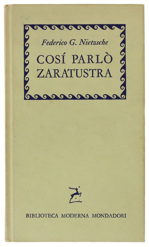 COSI' PARLO' ZARATHUSTRA. Un libro per tutti e per nessuno