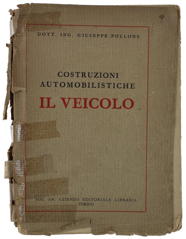 COSTRUZIONI AUTOMOBILISTICHE - IL VEICOLO [prima edizione - volume slegato]