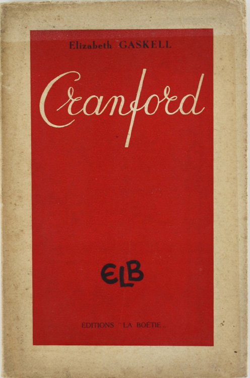 CRANFORD. Traduction nouvelle et intégrale de Raymonde Delsipée.