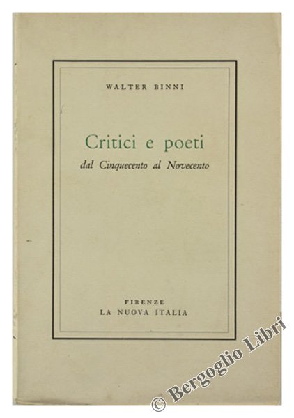 CRITICI E POETI DAL CINQUECENTO AL NOVECENTO.
