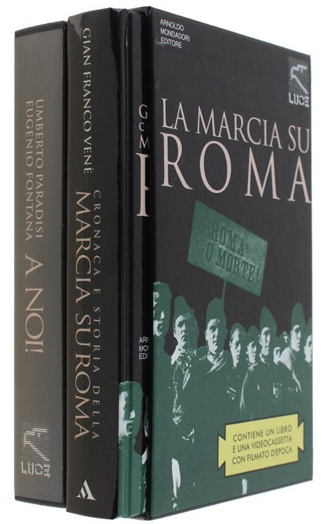 CRONACA E STORIA DELLA MARCIA SU ROMA (libro + cassetta).