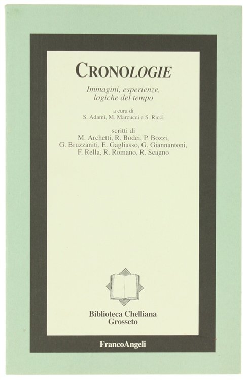 CRONOLOGIE. Immagini, esperienze, logiche del tempo.
