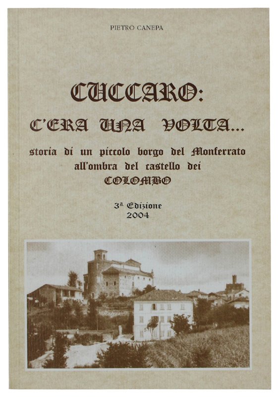 CUCCARO: C'ERA UNA VOLTA. Storia di un piccolo borgo del …