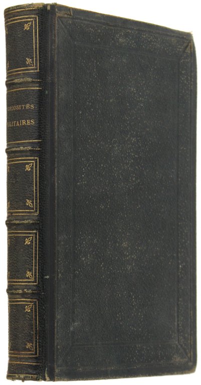 CURIOSITES MILITAIRES. Bibliothèque de Poche par une Société de Gens …