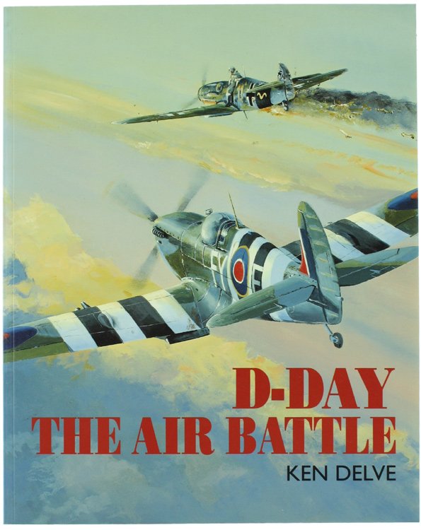 D-DAY : THE AIR BATTLE.