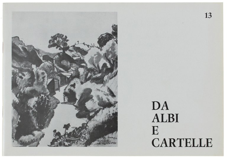 DA ALBI E CARTELLE N. 13. Espressioni grafiche di Artisti …