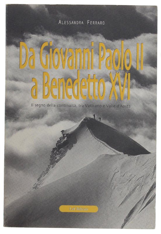 DA GIOVANNI PAOLO II A BENEDETTO XVI. Il segno della …