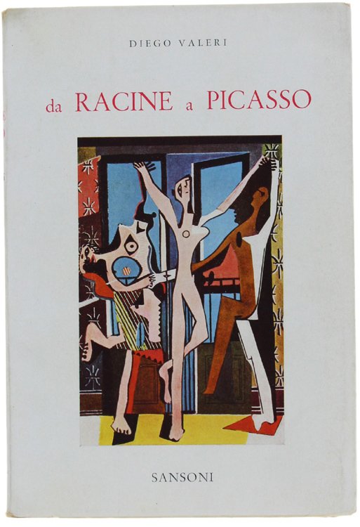 DA RACINE A PICASSO. Nuovi studi francesi.