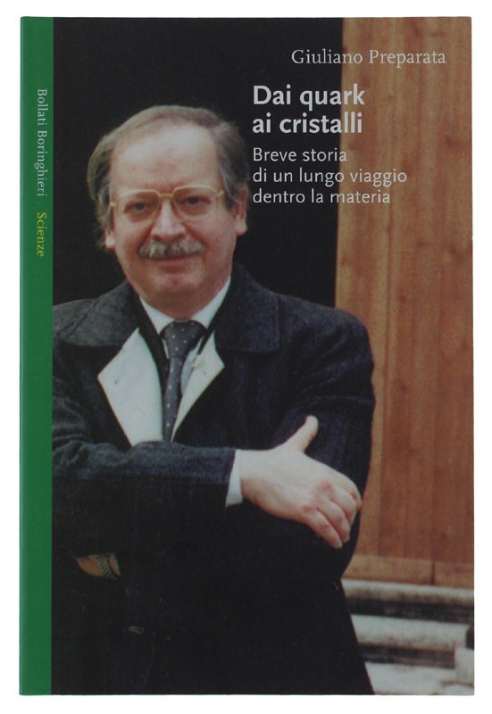 DAI QUARK AI CRISTALLI. Breve storia di un lungo viaggio …