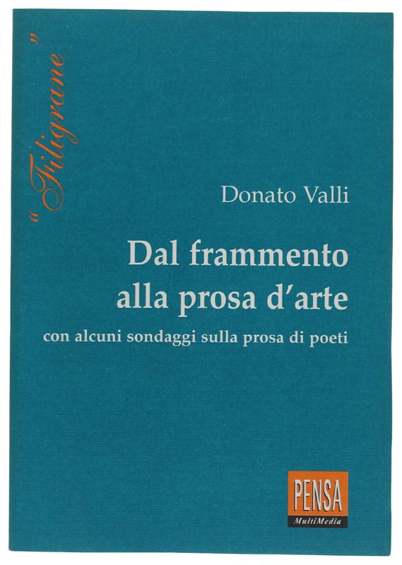 DAL FRAMMENTO ALLA PROSA D'ARTE con alcuni sondaggi sulla prosa …