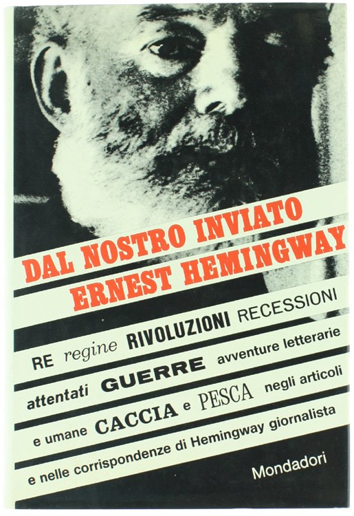 DAL NOSTRO INVIATO ERNEST HEMINGWAY.