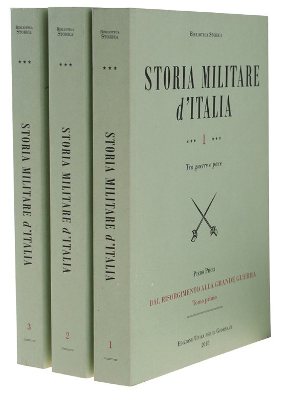 DAL RISORGIMENTO ALLA GRANDE GUERRA [completo in 3 tomi] - …