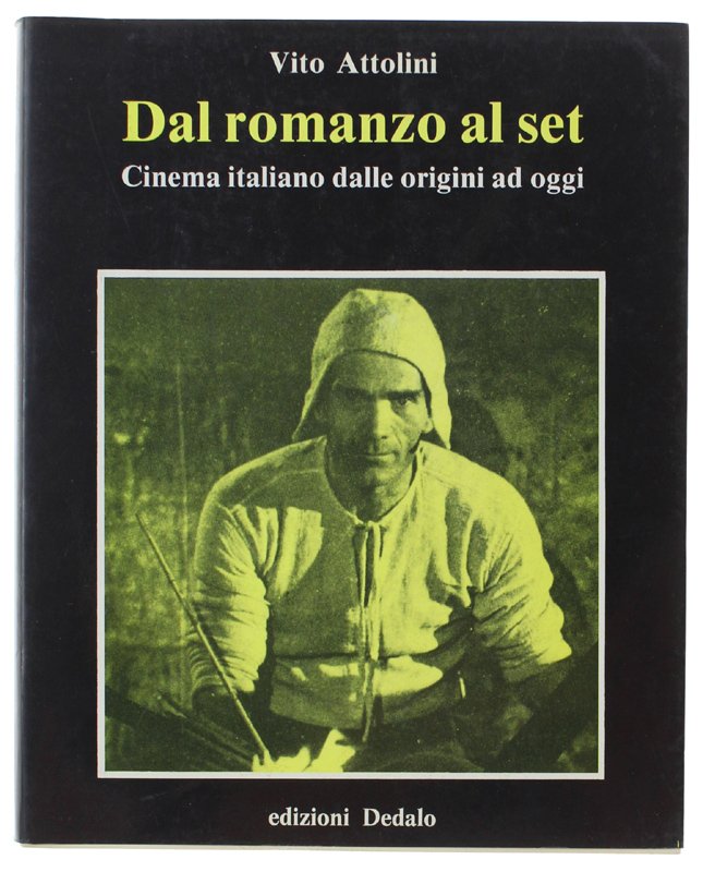 DAL ROMANZO AL SET. Cinema italiano dalle origini ad oggi.