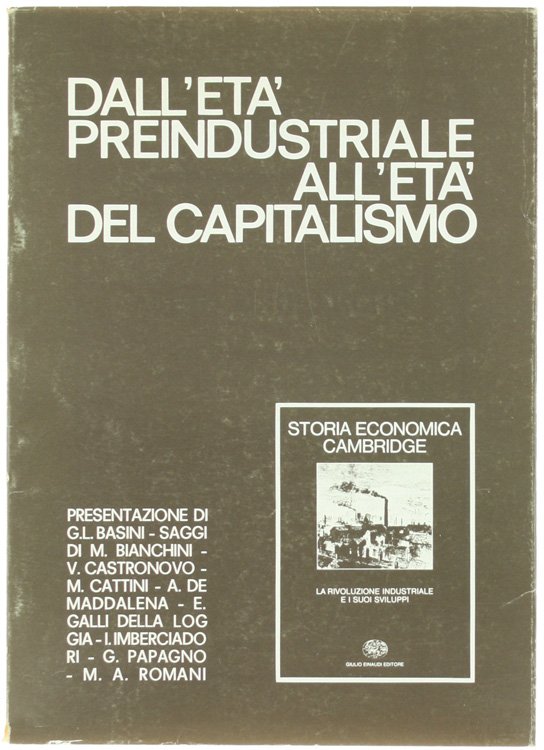 DALL'ETA' PREINDUSTRIALE ALL'ETA' DEL CAPITALISMO.