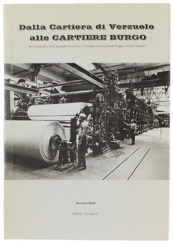 DALLA CARTIERA DI VERZUOLO ALLE CARTIERE BURGO. Nei documenti e …