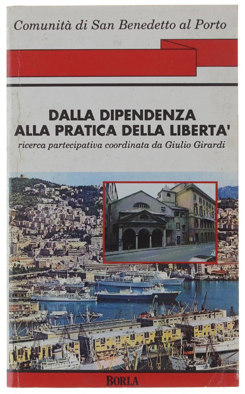 DALLA DIPENDENZA ALLA PRATICA DELLA LIBERTA'. Ricerca partecipativa coordinata da …