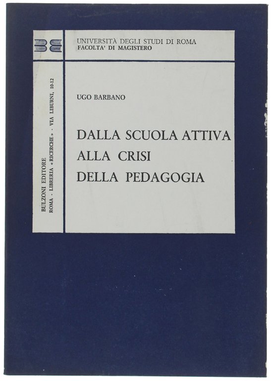 DALLA SCUOLA ATTIVA ALLA CRISI DELLA PEDAGOGIA. | Immagine Gallery 2