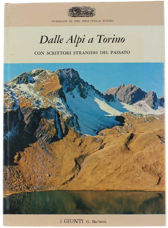 DALLE ALPI A TORINO Con scrittori stranieri del passato.