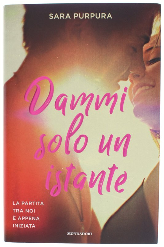 DAMMI SOLO UN ISTANTE [1a edizione, volume nuovo]