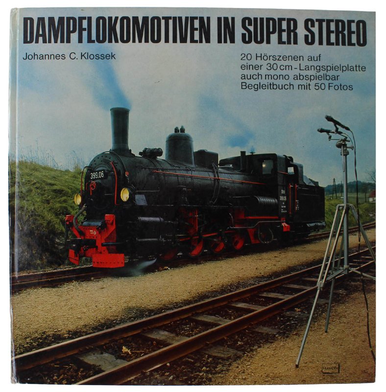 DAMPFLOKOMOTIVEN IN SUPER STEREO. Langspielplatte mit 20 Horszenen HI-FI Stereo-Tonqualitat. …