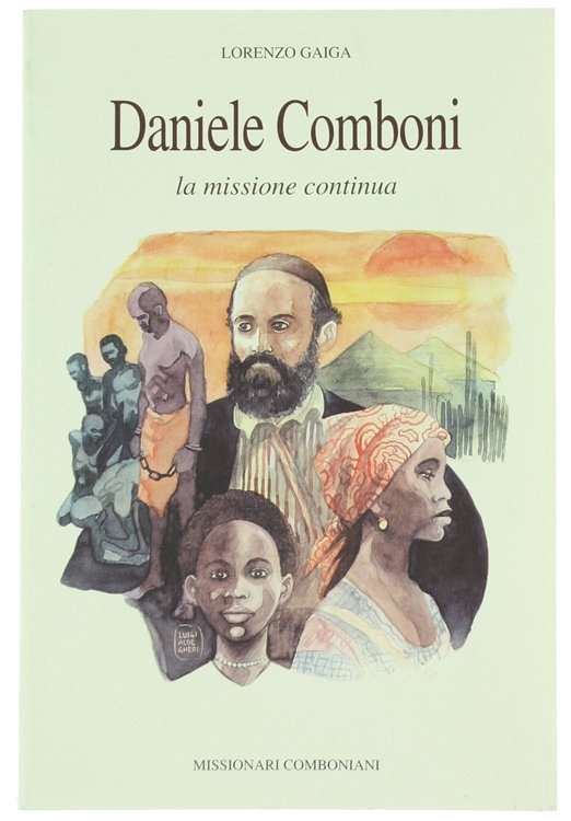 DANIELE COMBONI. La missione continua.