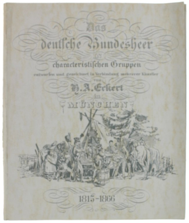 DAS DEUTSCHE BUNDESHEER IN CHARACTERISTISCHEN GRUPPEN entworfen und gezeichnet in …