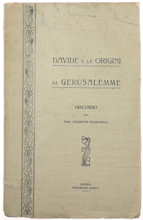 DAVIDE E LE ORIGINI DI GERUSALEMME. Discorso.