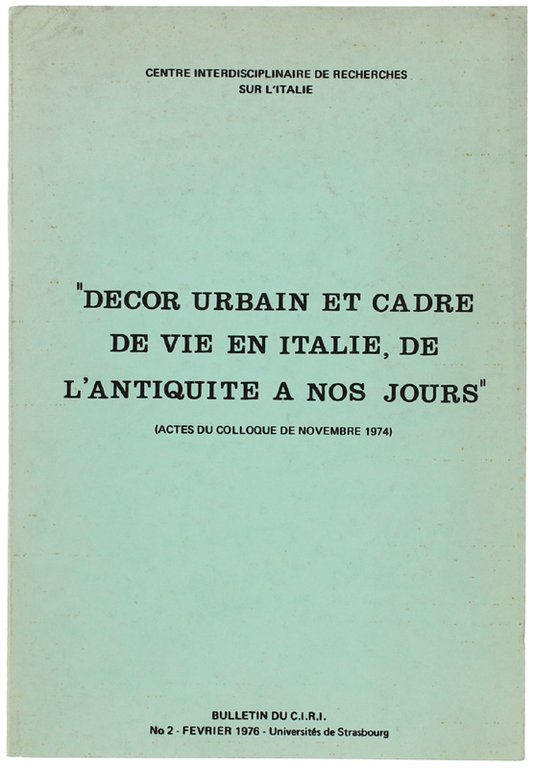 DECOR URBAIN ET CADRE DE VIE EN ITALIE, DE L'ANTIQUITE' …