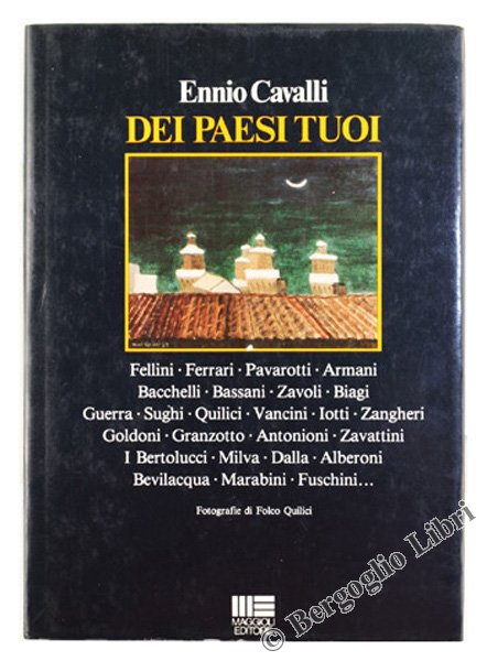 DEI PAESI TUOI. L'Emilia-Romagna in 32 ritratti-interviste