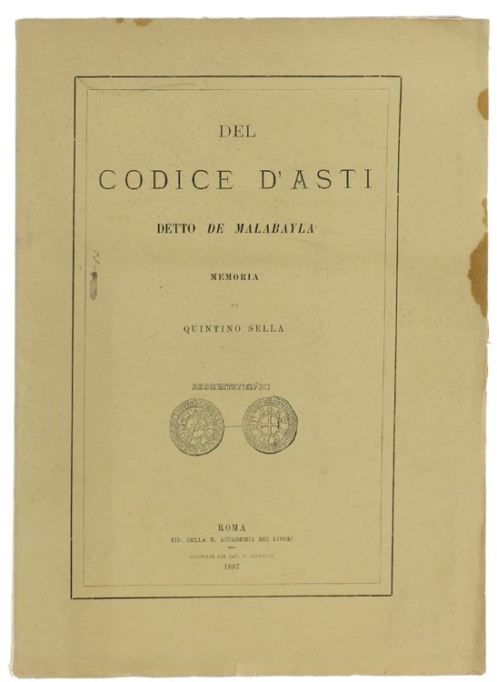 DEL CODICE D'ASTI detto DE MALABAYLA. Memoria.