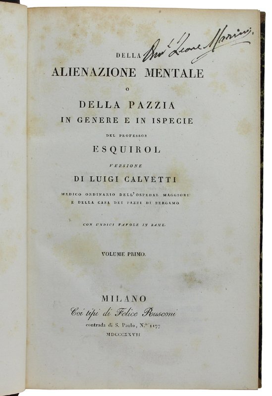 DELLA ALIENAZIONE MENTALE O DELLA PAZZIA IN GENERE E IN …